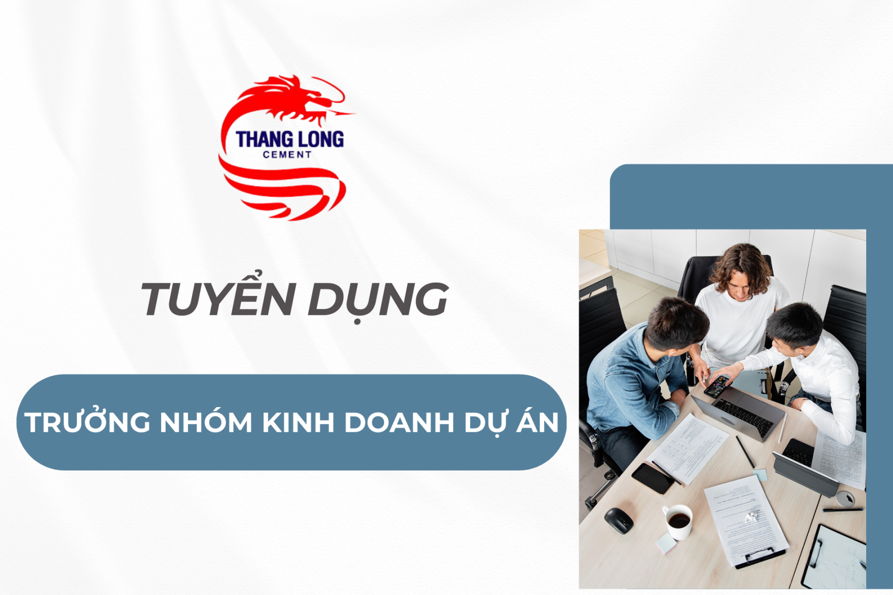 Tuyển dụng: Trưởng Nhóm Kinh Doanh Dự Án